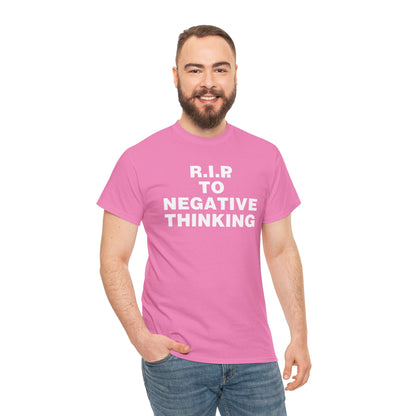 R.I.P. to Negative Thinking Unisex Heavy Cotton Tee - Positive Vibes Apparel