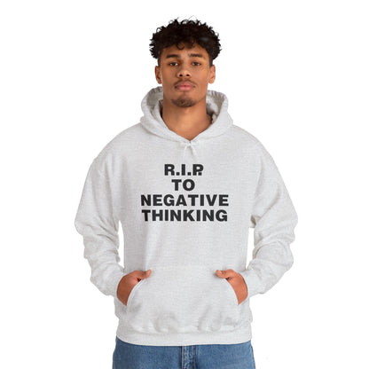 R.I.P. to Negative Thinking Unisex Heavy Blend™ Hooded Sweatshirt